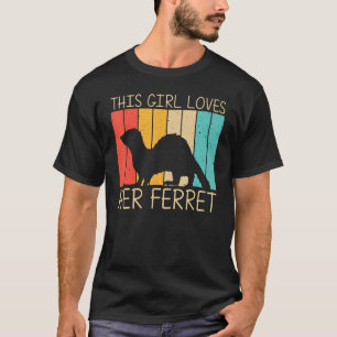 Cool Ferret For Girls Women Ferret   Pet Animal T-Shirt