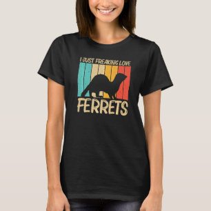 Cool Ferret For Men Women Ferret Pet Animal 6 T-Shirt
