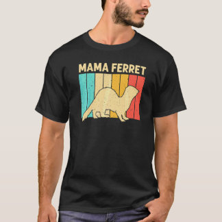 Cool Ferret For Women Mom Animal Ferret Owner Rode T-Shirt