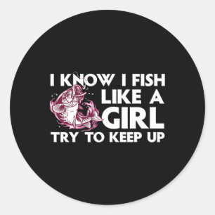 Cool Fishing For Women Girls Trout Angler B Fish H Classic Round Sticker