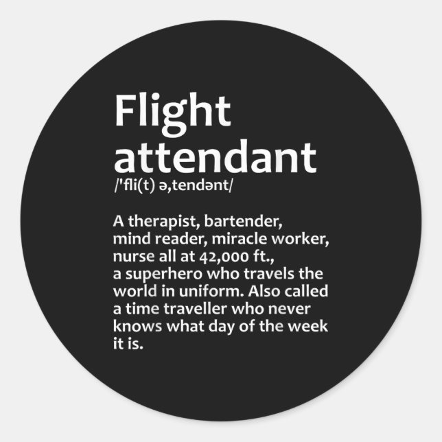 Cool Flight Attendant Design For Men Women Flight  Classic Round Sticker (Front)
