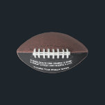 Cool Football Coach Sports From The Team Modern<br><div class="desc">Title: Custom Football for Coaches | Personalized Coach Gift with Quote & Name Description: Honor the leader of the team with the ultimate personalized sports gift! This custom football allows you to create a unique and memorable present for any coach. Easily add the coach's name and a special quote, motivational...</div>