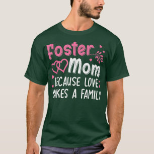 Cool Foster Mom Design For Mom Women Foster Mom Pa T-Shirt
