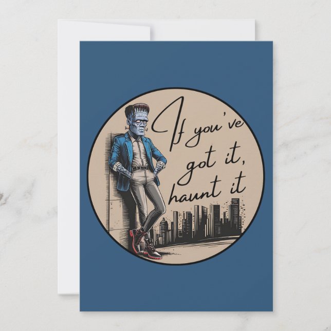 Cool Frankenstein If You’ve Got it, Haunt it Invitation (Front)