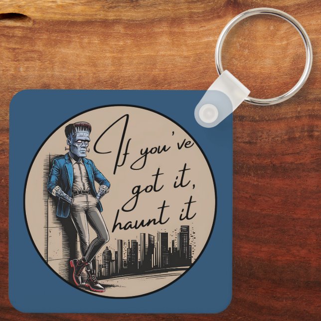 Cool Frankenstein If You’ve Got it, Haunt it Keychain (Back)