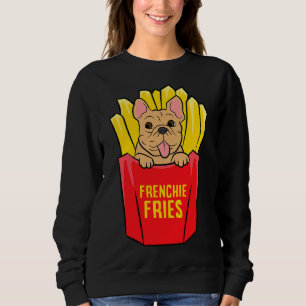 Cool French Bulldog Frenchie Fries Sweatshirt