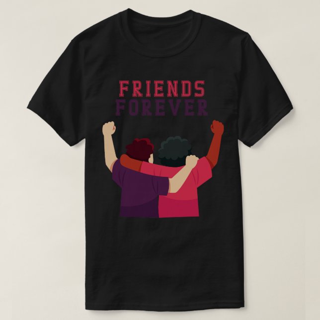 Cool Friends forever tee for friendship day to you (Design Front)