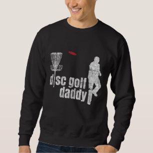 Cool Frolf Disc Golf Daddy Sweatshirt