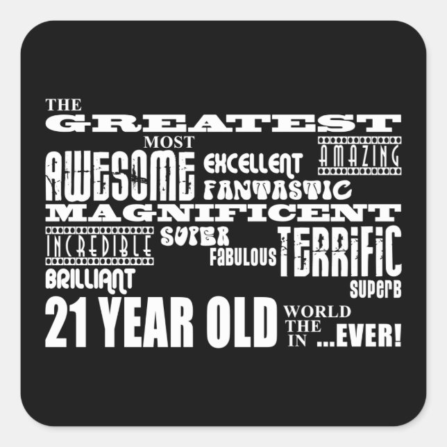 Cool Fun 21st Birthday Party Greatest 21 Year Old Square Sticker (Front)