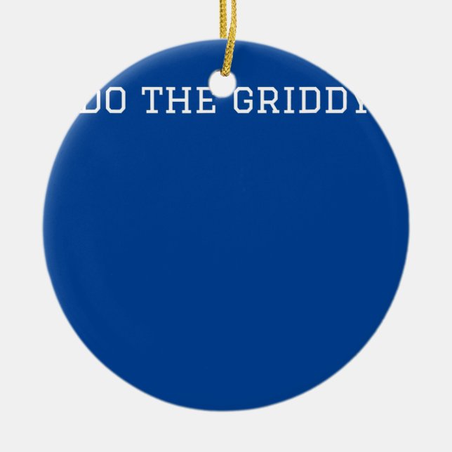 Cool Fun Do The Griddy Touchdown Dance  Ceramic Ornament (Front)