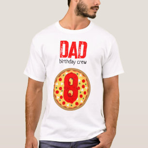 Cool fun pizza party kids birthday crew dad T-Shirt