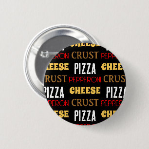 Cool fun pizza pepperoni cheese crust text pattern 2 inch round button