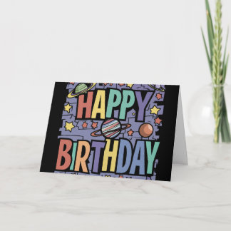 Cool Fun Planets and Stars Happy Birthday Card
