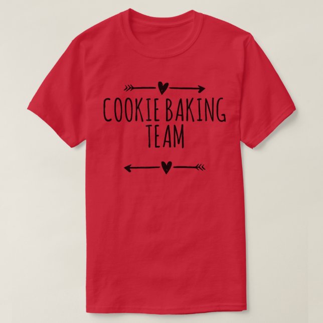 Cool Funny Arrows Saying Cookie Baking Team  T-Shirt (Design Front)