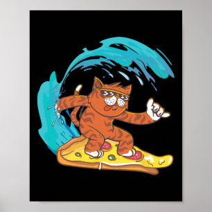 Cool Funny Cat Surfing On A Pizza Slice Poster