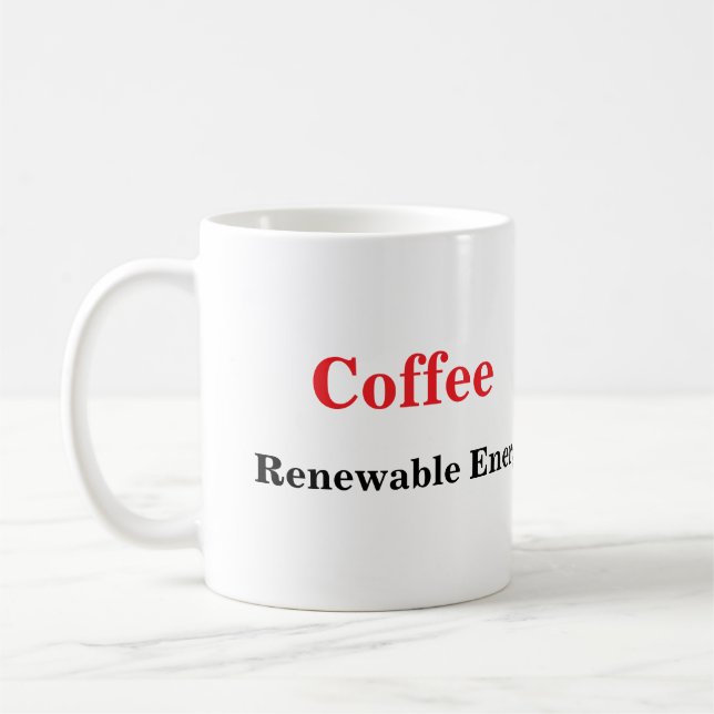 Cool Funny Coffee Lover Saying Mug (Left)