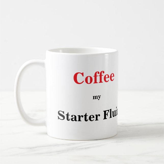 Cool Funny Coffee Lover Saying Mug (Left)