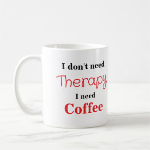 Cool Funny Coffee Lover Saying Mug