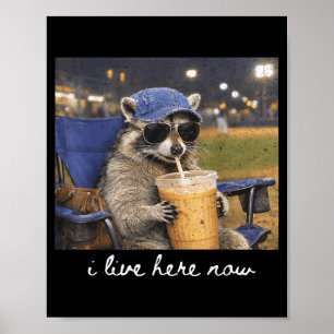 Cool Funny Live Here Raccoon Meme Ballfield Mother Poster