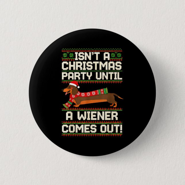 Cool Funny Wiener Dog Christmas Dachshund Holiday  2 Inch Round Button (Front)