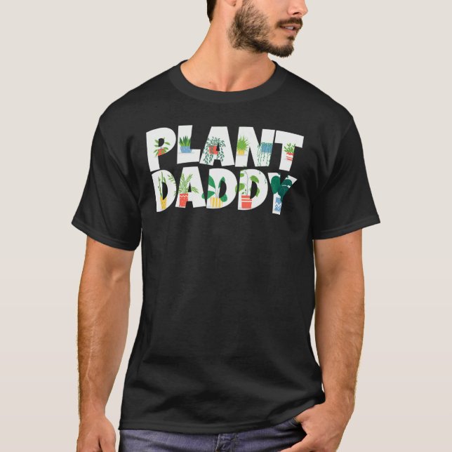 Cool Gardening For Daddy Men Gardener Plant  Garde T-Shirt (Front)