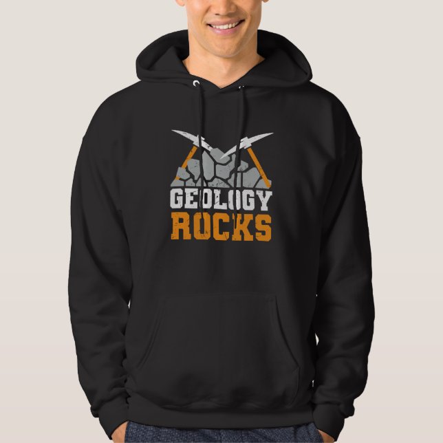 Cool Geology Rocks Mining Stones Geologists Hoodie (Front)