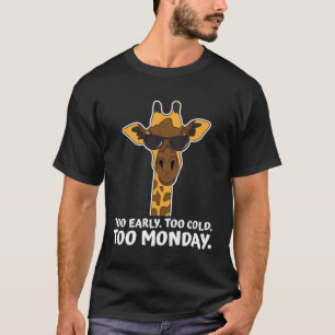 Cool Giraffes Monday Moody Animal T-Shirt