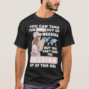 Cool Girl from Messina City  Proud Messina Girl T-Shirt