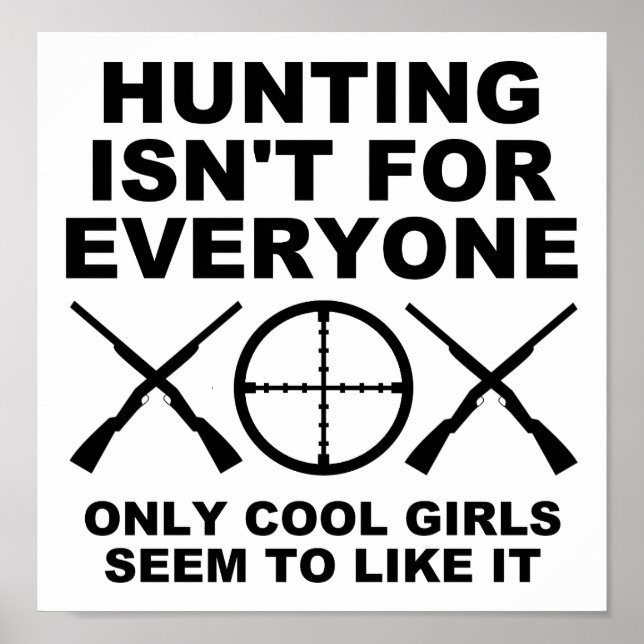 Cool Girls Like Hunting Funny Hunting Poster (Front)