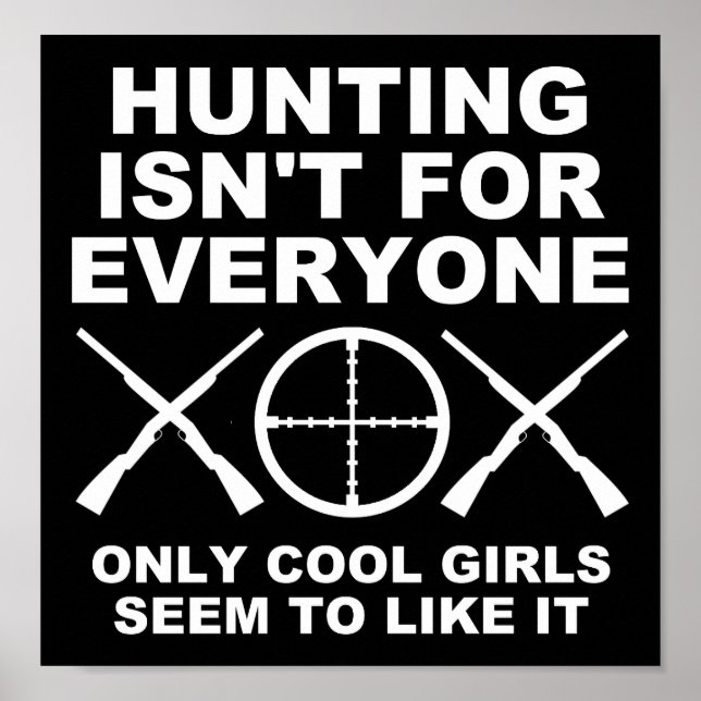 Cool Girls Like Hunting Funny Hunting Poster blk (Front)