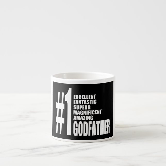 Cool Godfathers : Number One Godfather Espresso Cup (Front)
