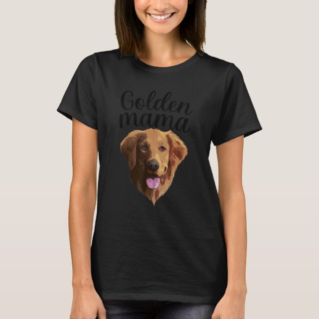 Cool Golden Retriever For Women Mom Mama Pet Puppy T-Shirt (Front)