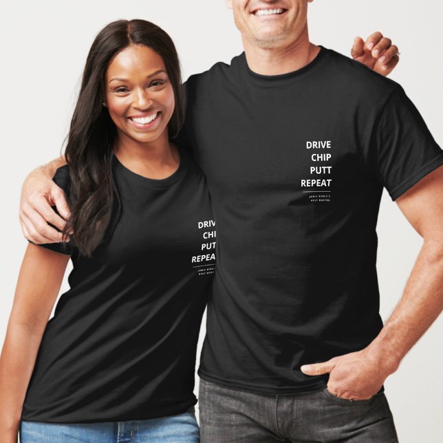 COOL GOLF FATHER'S DAY DRIVE CHIP PUTT REPEAT T-Shirt (Creator Uploaded)