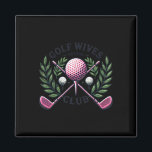 Cool Golf Wives Social Club Golf Lover  Magnet<br><div class="desc">Cool Golf Wives Social Club Golf Lover</div>
