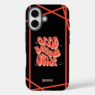 Cool Good vibes only Customizable iPhone 16 Case