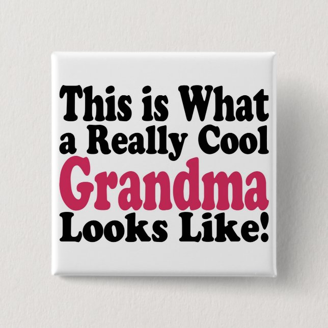Cool Grandma 2 Inch Square Button (Front)