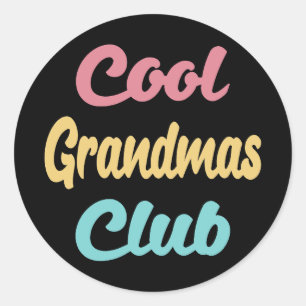 Cool Grandmas Club II Classic Round Sticker
