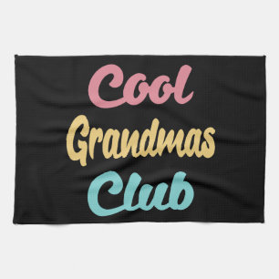 Cool Grandmas Club II Kitchen Towel