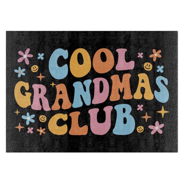 Cool Grandmas Club III Cutting Board (Front)