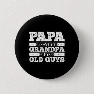 Cool Grandpa Art For Men Grandfather Papa Parent F 2 Inch Round Button
