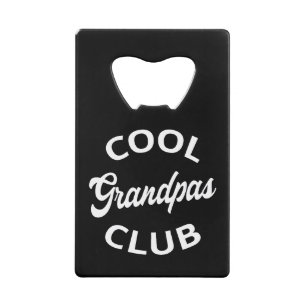 Cool Grandpas Club I Credit Card Bottle Opener