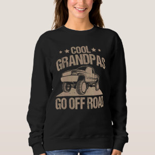 Cool Grandpas Go Off Road 4 Wheeler Biker Atv Gran Sweatshirt