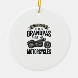 Cool Grandpas Ride Motorcycles Vintage Biker Shirt Ceramic Ornament