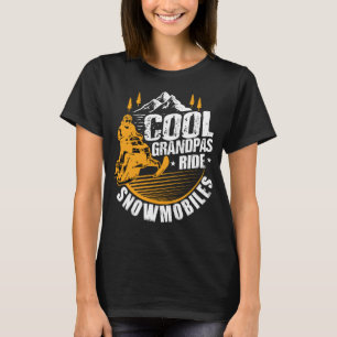 Cool Grandpas Ride Snowmobiles Gift Funny Snowmobi T-Shirt