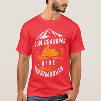 Cool Grandpas Ride Snowmobiles Snowmobile Dad Gran T-Shirt