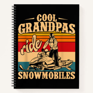 Cool Grandpas rides Snowmobiles Snowmobile Snowmob Notebook