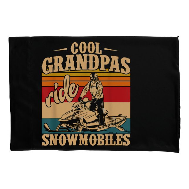 Cool Grandpas rides Snowmobiles Snowmobile Snowmob Pillowcase (Front)