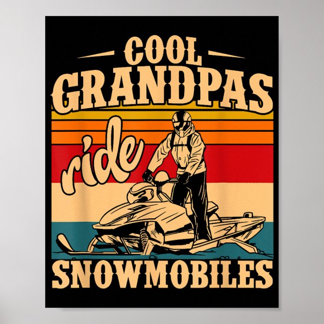 Cool Grandpas rides Snowmobiles Snowmobile Snowmob Poster (Front)