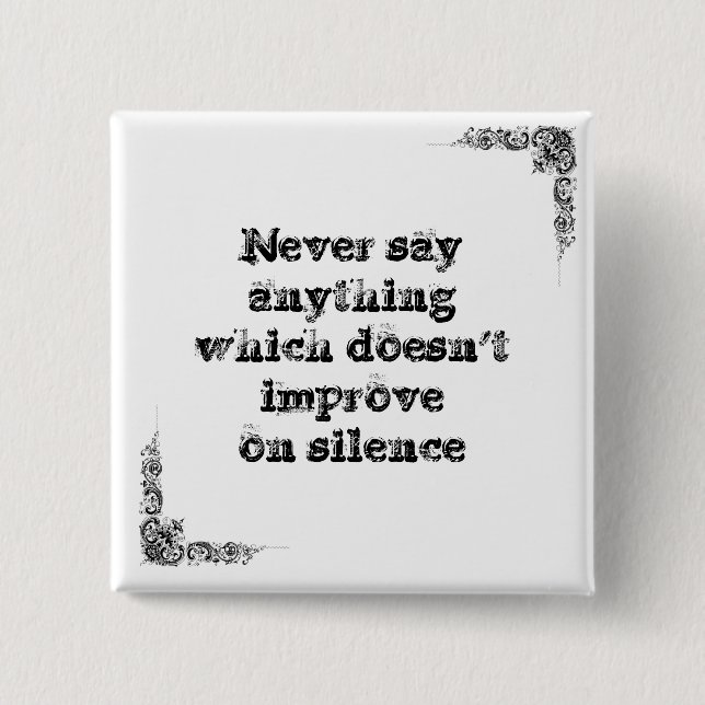 Cool great simple wisdom philosophy tao sentence 2 inch square button (Front)