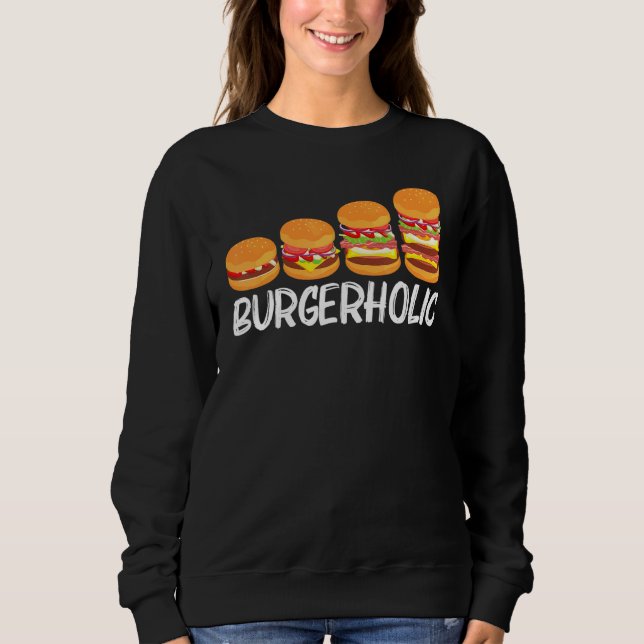 Cool Hamburger For Men Women Cheeseburger Fast Foo Sweatshirt (Front)